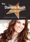 The Daniela Ruah Handbook - Everything You Need to Know about Daniela Ruah - Emily Smith