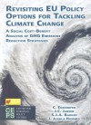 Revisiting EU Policy Options for Tackling Climate Change: A Social Cost-Benefit Analysis of GHG Emissions Reduction Strategies - Christian Egenhofer, J.C. Jansen, S. J. A. Bakker, J. Jussila Hammes