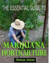 The Essential Guide to Marijuna Horticulture - Simon Jones