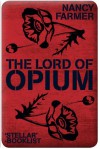 The Lord of Opium (Matteo Alacran #2) - Nancy Farmer