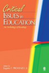 Critical Issues in Education: An Anthology of Readings - Eugene F. Provenzo Jr.