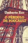 O Pêndulo de Foucault - Umberto Eco, Ivo Barroso