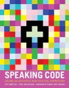 Speaking Code: Coding as Aesthetic and Political Expression (Software Studies) - Geoff Cox, Franco Bifo Berardi