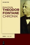 Theodor Fontane Chronik - Roland Berbig