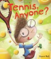 Tennis, Anyone? - Shane Mcg