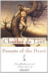 Forests of the Heart (Newford) - Charles de Lint