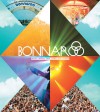 Bonnaroo: What, Which, This, That, The Other - Bonnaroo, Holly George-Warren, Carol Mann Agency