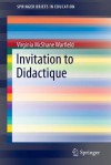 Invitation to Didactique - Virginia Warfield