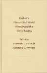 Ezekiel's Hierarchical World: Wrestling with a Tiered Reality - Stephen Cook, Corrine Patton