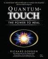 Quantum-Touch: The Power to Heal - Richard Gordon, Eleanor Barrow, C. Norman Shealy