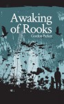 A waking of Rooks - Gordon Parker