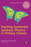 Teaching Systematic Synthetic Phonics in Primary Schools - Wendy Jolliffe