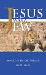 Jesus Was A Jew - Arnold G. Fruchtenbaum, Joni Prinjinski, Olivier Melnick