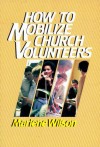 How to Mobilize Church Volunteers - Marlene Wilson