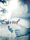Saved - Kelly Elliott, Nelson Hobbs, Arika Rapson