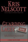 Guarding Lacey: A Smokey Dalton Story - Kris Nelscott