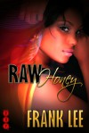 Raw Honey - Frank Lee