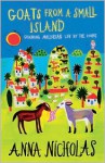 Goats from a Small Island: Grabbing Mallorcan Life by the Horns - Anna Nicholas