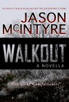 Walkout - Jason McIntyre