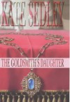 The Goldsmith's Daughter - Kate Sedley