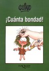 ¡Cuánta bondad! - Quino