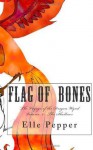 Flag of Bones The Voyages of the Dragon Wynd (Book one: the shallows) - Elle Pepper