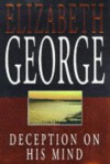 Deception On His Mind - Elizabeth George