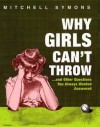 Why Girls Can't Throw - Mitchell Symons