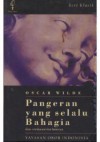 Pangeran Yang Selalu Bahagia dan cerita-cerita lainnya - Oscar Wilde