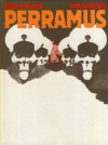 Perramus - Una pesadilla argentina (Perramus, Colección Imagen) - Juan Sasturain, Alberto Breccia