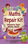 Maths Repair Kit (Repair Kits) - Liz Atkinson, Sue Atkinson, Tim Scott