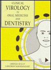 Clinical Virology In Oral Medicine And Dentistry - Crispian Scully, Lakshman Samaranayake