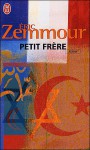 Petit Frère - Eric Zemmour