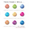 This Year I Will: How to Finally Change a Habit, Keep a Resolution, or Make a Dream Come True (Audio) - M.J. Ryan