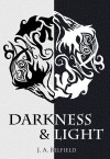 Darkness & Light - J.A. Belfield