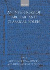 An Inventory of Archaic and Classical Poleis: An Investigation Conducted by the Copenhagen Polis Centre for the Danish National Research Foundation - Mogens Herman Hansen