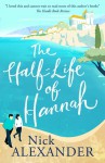 The Half-life of Hannah - Nick Alexander