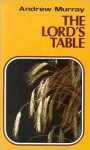 The Lord's Table - Andrew Murray