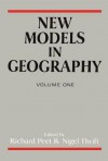 New Models in Geog V 1 - Richard Peet, Nigel Thrift