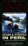 Stars and Stripes in Peril (Stars & Stripes Trilogy) - Harry Harrison