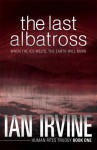 The Last Albatross - Ian Irvine