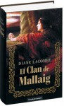 El Clan Mallaig (trilogía completa) - Diane Lacombe