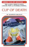 Cup of Death (Choose Your Own Adventure, #44) - Shannon Gilligan