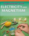 Experiments with Electricity and Magnetism - Trevor Cook