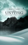 The Untying - Martin D. Gibbs