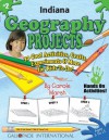 Indiana Geography Projects: 30 Cool, Activities, Crafts, Experiments & More for Kids to Do to Learn About Your State (Indiana Experience) - Carole Marsh