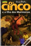 Os cinco e a Ilha dos Mermúrios - Enid Blyton