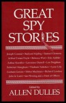 Great Spy Stories - Allen W. Dulles