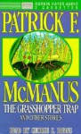 The Grasshopper Trap and Other Stories (Audio) - Patrick F. McManus