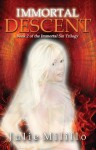 Immortal Descent - Julie Milillo